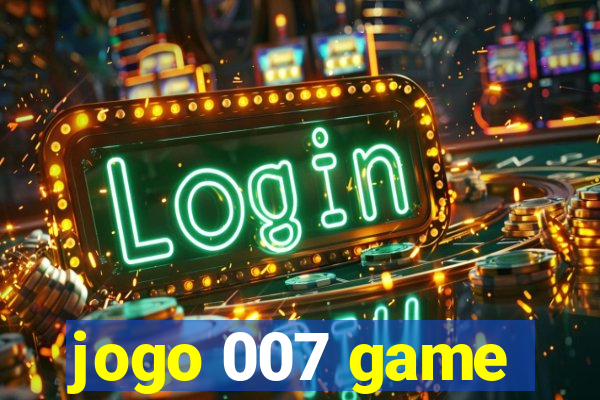 jogo 007 game